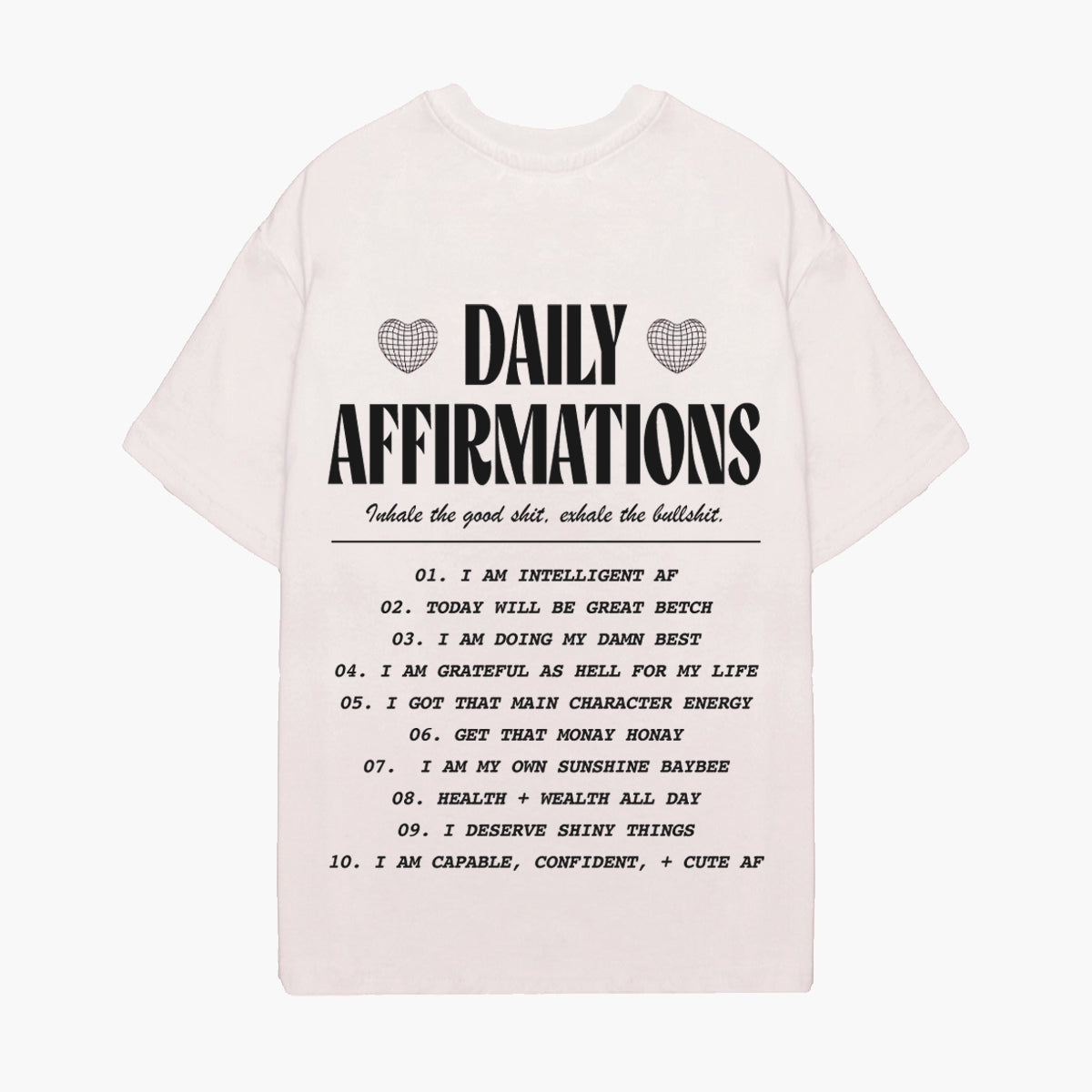 Daily Affirmations Pigment Dye Tee